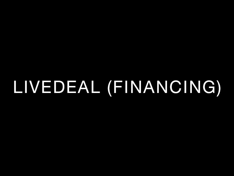 LiveDeal (Financing)